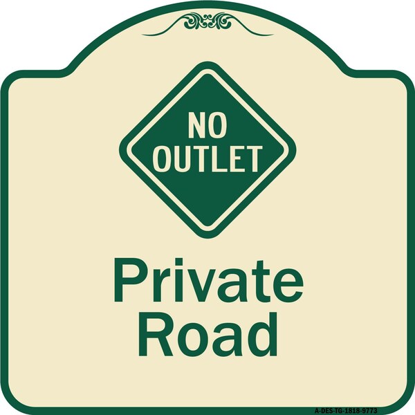 Signmission Designer Series-Private Road With No Outlet Symbol Tan & Green, 18" x 18", TG-1818-9773 A-DES-TG-1818-9773 - main